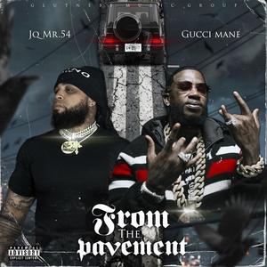 From The Pavement (feat. Gucci Mane) (Explicit)