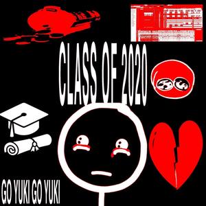 Class Of 2020 (Explicit)