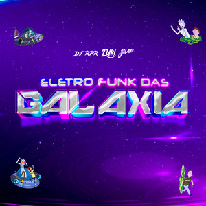 ELETROFUNK DAS GALAXIA (feat. Mc Talibã) [Explicit]