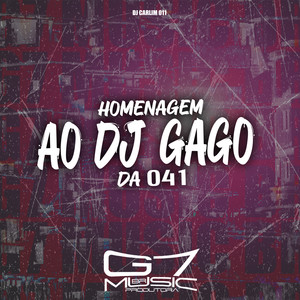 Homenagem ao Dj Gago da 041 (Explicit)