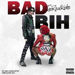 Bad Bih (Explicit)