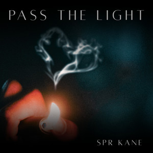 Pass the Light (Explicit)