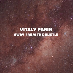 Away From The Bustle (Original Mix)