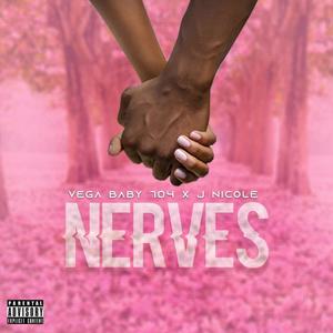 Nerves (feat. Vega Baby 704) [Explicit]