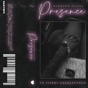 Presence(feat. Fliboi Garcia Y Vega) (Explicit)