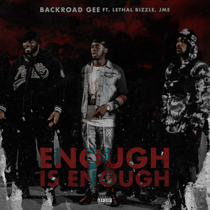 Enough is Enough (feat. Lethal Bizzle & Jme) (Explicit)