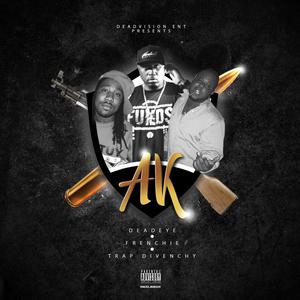 AK Part 2 (Frenchie101 & Trap Divenchy Remix|Explicit)