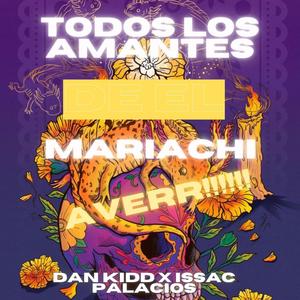 Todos Los Amantes De El Mariachi (feat. Issac Palacios)
