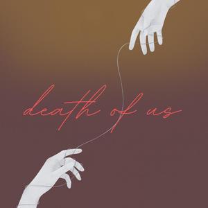 Death of Us (feat. Afnan Prince) [Remaster]