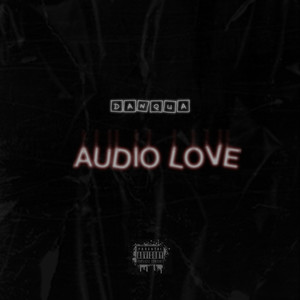 Audio Love (Explicit)