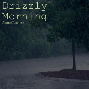 Drizzly Morning