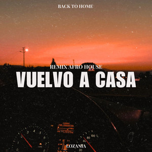 Vuelvo a mi casa (Remix Afro House)