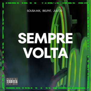 SEMPRE VOLTA (Explicit)