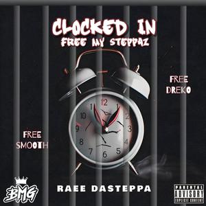 Clocked In (Free My Steppaz) [Explicit]