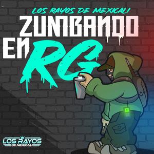 ZUMBANDO EN RG (Explicit)