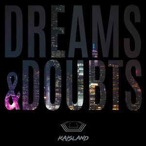 Dreams and Doubts (Original Mix)