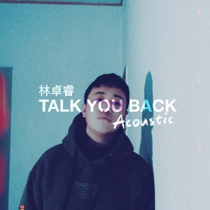 Talk You Back (Acoustic)