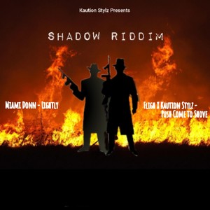 Shadow Riddim (Explicit)