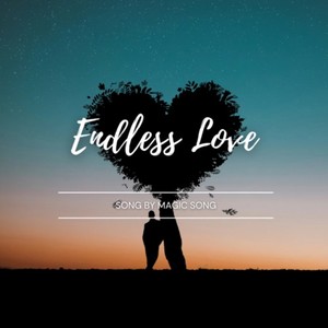 ENDLESS LOVE