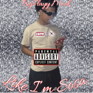 Like Im Sosa (Explicit)