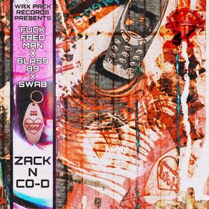 Zack N Co-D (feat. Freddy Stone, Blass 89 & Swab) (Explicit)