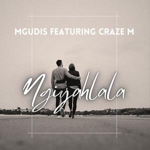 Ngiyahlala (feat. Craze M)