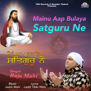 Mainu Aap Bulaya Satguru Ne