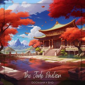 The Jade Pavilion (feat. BHD)