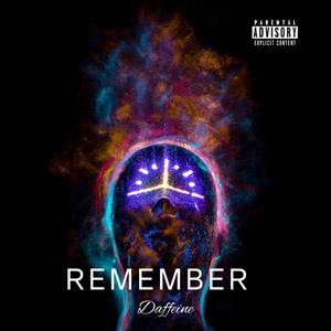 Remember (Explicit)