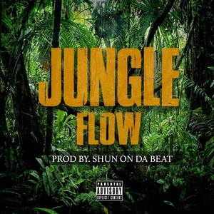 Jungle Flow (Explicit)
