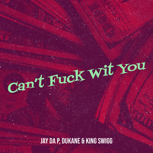 Can’t **** Wit You (Explicit)