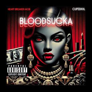 BLOODSUCKA (Explicit)