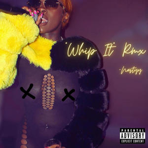 Whip It (Explicit)