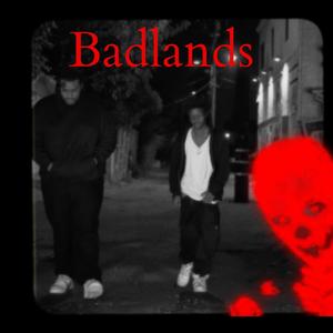 The Badlands (feat. Tha Problem Child) [Explicit]