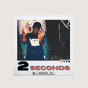 2 Seconds (Explicit)