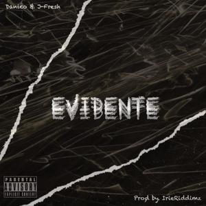 Evidente (feat. Julian JFresh, Dani Corona & IrieRiddimz) [Explicit]