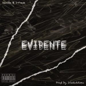 Evidente (feat. Julian JFresh, Dani Corona & IrieRiddimz) (Explicit)