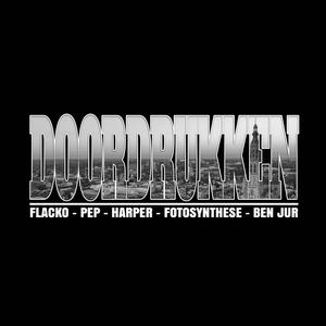 DOORDRUKKEN (feat. Flacko, Pep, Harper, Fotosynthese & Ben Jur) (Explicit)