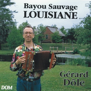 Bayou sauvage - Louisiane Francadian Swing