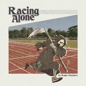 Racing Alone (Explicit)