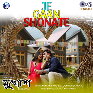 Je Gaan Shonate (From