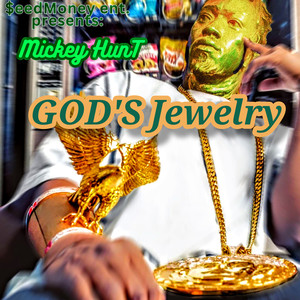 Seed Money Ent. Presents God's Jewelry (Explicit)