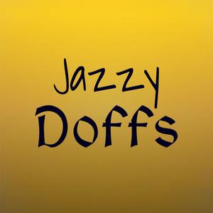 Jazzy Doffs