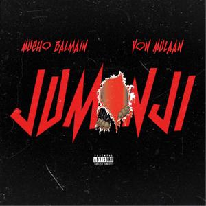 Jumanji(feat. Von Mulaan) (Explicit)