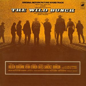 The Wild Bunch - Original Motion Picture Soundtrack