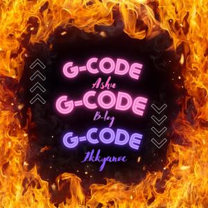 G-CODE (feat. ASHUU, B-BOY & Ikkyanve)