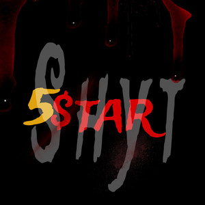 5$tar Shyt (Explicit)