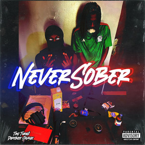 Never Sober (Explicit)