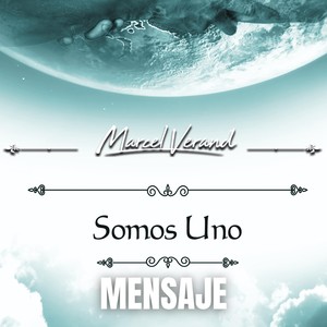 Somos Uno - Mensaje