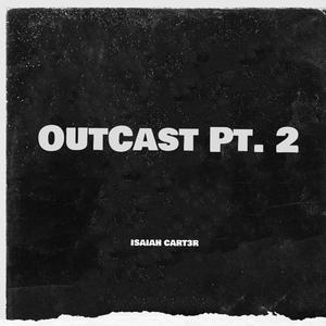 OutCast, Pt. 2 (Explicit)